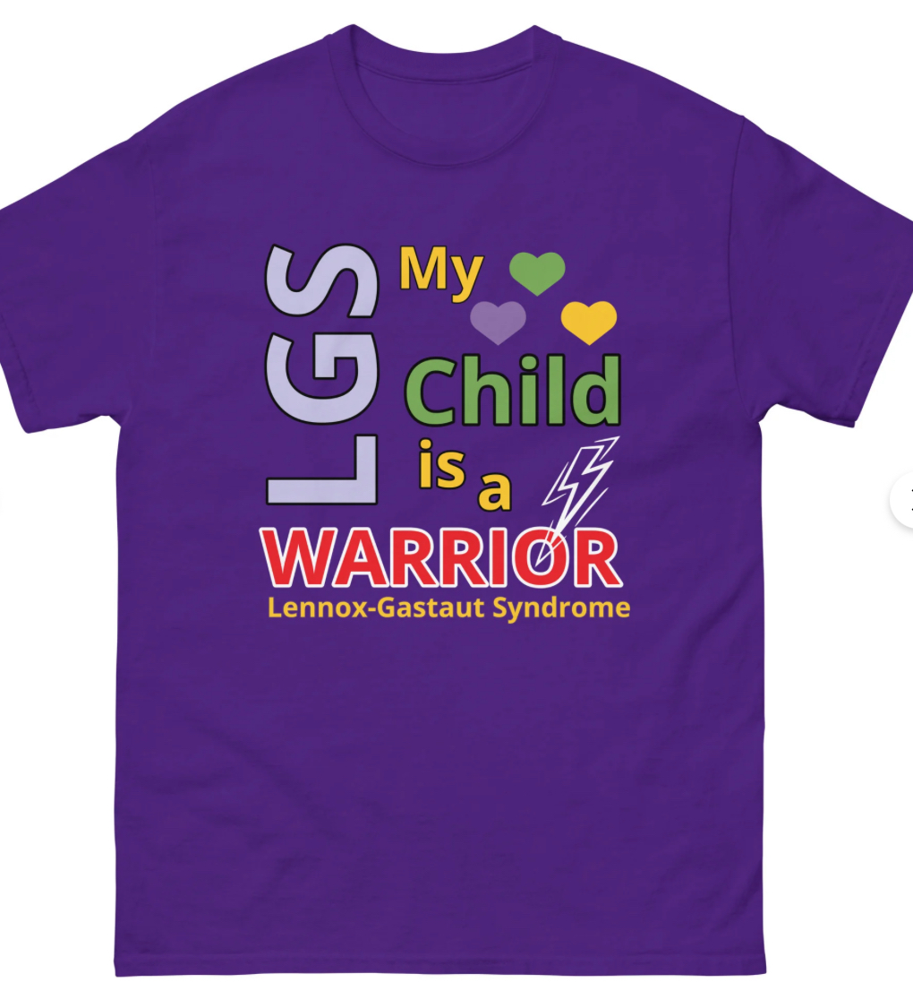 Purple tshirt that says LGS- My Child is a Warrior- Lennox-Gastaut Syndrome
